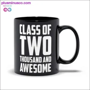 Class of two thousand and Awesome Black Mugs