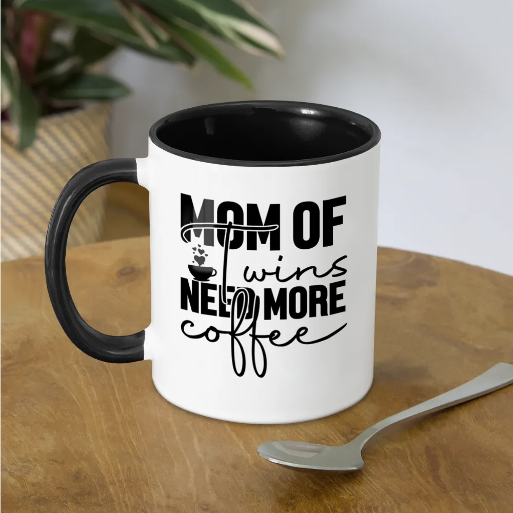 Mom Of Twins Need More Coffee Mug