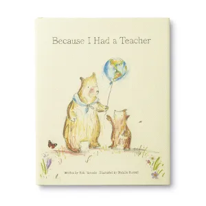 "Because I Had a Teacher" Book