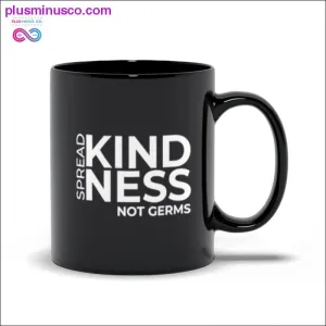 Spread Kindness Not Germs Black Mugs